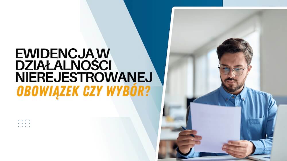 Księgowość w działalności nierejestrowanej - czy musisz prowadzić ewidencję?